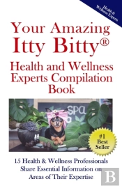 Your Amazing Itty(R) Bitty Health And Wellness Experts Book
