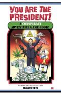 Your Are The President!