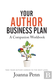Your Author Business Plan. Companion Workbook