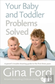 Your Baby And Toddler Problems Solved