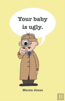 Bertrand.pt - Your Baby Is Ugly.