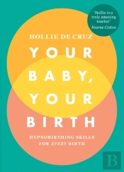 Your Baby, Your Birth