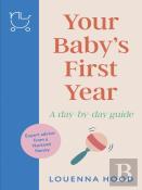 Your Babyâ€™S First Year