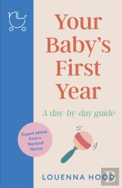 Your Babyâ€™S First Year
