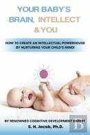 Your Baby'S Brain, Intellect, And You