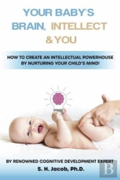 Your Baby'S Brain, Intellect, And You