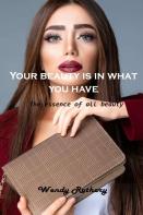 Your Beauty Is In What You Have