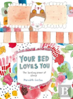 Your Bed Loves You