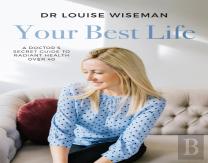 Your Best Life - A Doctor'S Secret Guide To Radiant Health Over 40