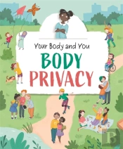 Your Body And You: Body Privacy
