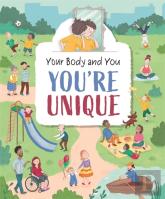 Your Body And You: You'Re Unique