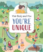 Your Body And You: You'Re Unique