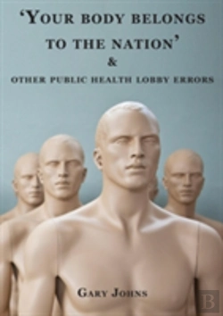 Bertrand.pt - 'Your Body Belongs To The Nation' & Other Public Health Lobby Errors