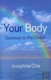 Your Body: Gateway To The Divine