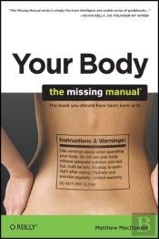 Your Body : The Missing Manual