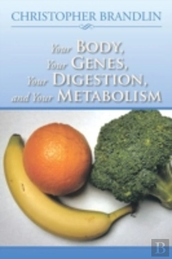 Bertrand.pt - Your Body, Your Genes, Your Digestion, And Your Metabolism