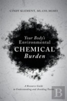 Your Body'S Environmental Chemical Burden
