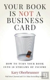 Your Book Is Not A Business Card: How To