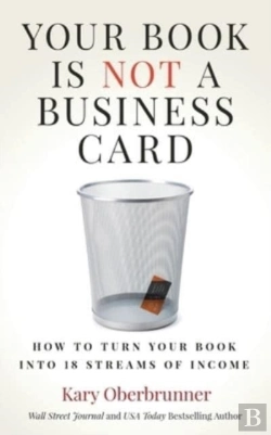 Bertrand.pt - Your Book Is Not A Business Card: How To