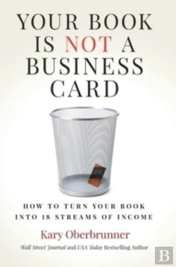 Bertrand.pt - Your Book Is Not A Business Card: How To