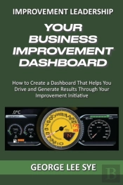 Your Business Improvement Dashboard: How
