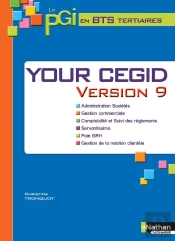 Your Cegid ; Version 9 ; Bts Tertiaires ; Livre De L'Élève (Édition 2014)