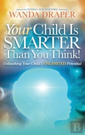 Your Child Is Smarter Than You Think!