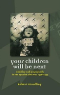 Your Children Will Be Next