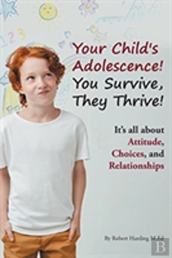 Bertrand.pt - Your Child'S Adolescence! You Survive, They Thrive!
