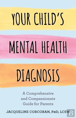 Bertrand.pt - Your Child'S Mental Health Diagnosis
