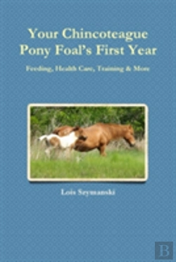 Bertrand.pt - Your Chincoteague Pony Foal'S First Year