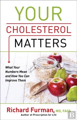 Bertrand.pt - Your Cholesterol Matters Â€“ What Your Numbers Mean And How You Can Improve Them