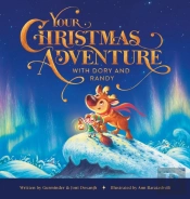 Your Christmas Adventure With Dory & Randy
