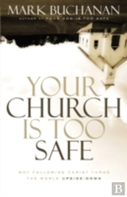 Bertrand.pt - Your Church Is Too Safe