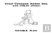 Your Cleaner Hates You And Other Poems