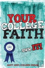 Your College Faith: Own It!