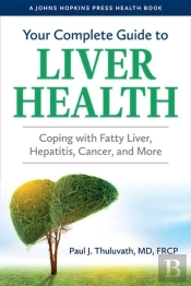 Your Complete Guide To Liver Health