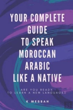 Bertrand.pt - Your Complete Guide To Speak Moroccan Arabic Like A Native