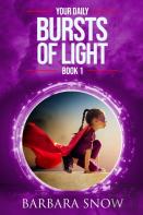 Your Daily Bursts Of Light