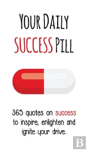 Your Daily Success Pill