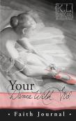 Your Dance With God - Faith Journal