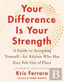Your Difference Is Your Strength