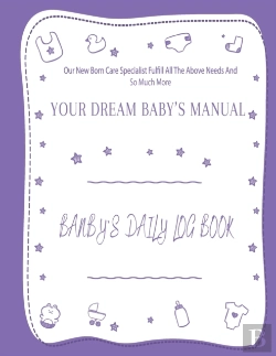 Bertrand.pt - Your Dream Baby'S Manual Baby'S Daily Log Book