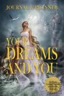 Your Dreams And You Journal &Amp; Planner