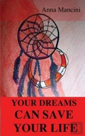 Your Dreams Can Save Your Life