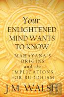 Your Enlightened Mind Wants To Know