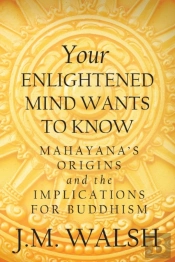 Your Enlightened Mind Wants To Know