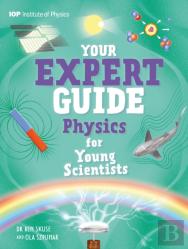 Your Expert Guide: Physics For Young Scientists