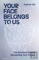 Your Face Belongs To Us
