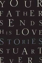 Your Father Sends His Love